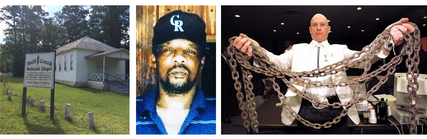 Three photographs. The left image shows Huff Creek Chapel. The center image is a photograph of James Byrd. The right image shows Pat Hardy displaying the chain used to drag James Byrd.